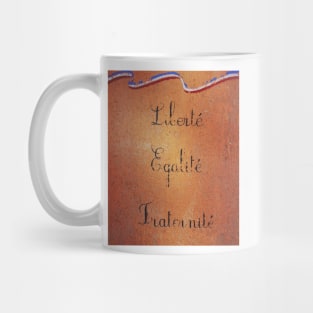 Liberte, égalité, fraternite Mug